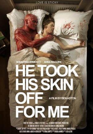 He Took His Skin Off for Me
